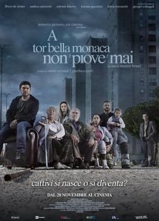 A TOR BELLA MONACA NON PIOVE MAI